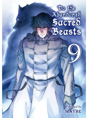 cover image of To the Abandoned Sacred Beasts, Volume  9